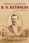 Texas Ranger N. O. Reynolds, the Intrepid - Book