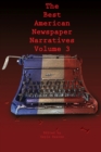 The Best American Newspaper Narratives, Volume 3 - Book