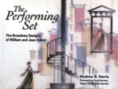 The Performing Set : The Broadway Designs of William and Jean Eckart - Book