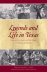 Legends and Life in Texas : Folklore from the Lone Star State, In Stories and Song - Book