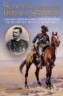 Scouting with the Buffalo Soldiers : Lieutenant Powhatan Clarke, Frederic Remington, and the Tenth U.S. Cavalry in the Southwest - Book