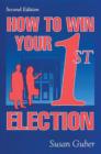 How To Win Your 1st Election - Book