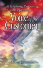 Acquiring, Processing, and Deploying : Voice of the Customer - Book