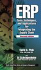 ERP : Tools, Techniques, and Applications for Integrating the Supply Chain, Second Edition - Book