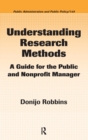 Understanding Research Methods : A Guide for the Public and Nonprofit Manager - Book