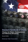Standard Handbook of Chains : Chains for Power Transmission and Material Handling, Second Edition - Book