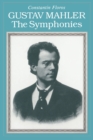Gustav Mahler : The Symphonies - Book