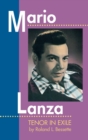 Mario Lanza : Tenor in Exile - Book