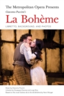 The Metropolitan Opera Presents: Puccini's La Boheme : Libretto, Background and Photos - Book