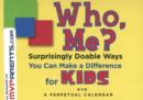 Who, Me? : Surprisingly Doable Ways You Can Make a Difference for Kids - Book