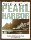The Way it Was - Pearl Harbor : The Original Photographs - Book