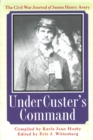 Under Custer's Command : The Civil War Journal of James Henry Avery - Book