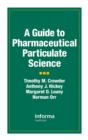 A Guide to Pharmaceutical Particulate Science - Book