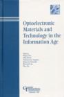 Optoelectronic Materials and Technology in the Information Age - Book
