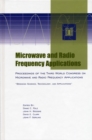 Microwave and Radio Frequency Applications : Proceedings of the Third World Congress on Microwave and Radio Frequency Applications, September 2002, in Sydney, Australia - Book