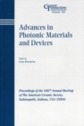 Advances in Photonic Materials and Devices : Proceedings of the 106th Annual Meeting of The American Ceramic Society, Indianapolis, Indiana, USA 2004 - Book