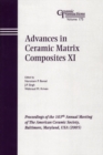 Advances in Ceramic Matrix Composites XI : Proceedings of the 107th Annual Meeting of The American Ceramic Society, Baltimore, Maryland, USA 2005 - Book