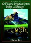 A Guide to Golf Course System Design and Drainage - Book