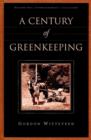 A Century of Greenkeeping - Book