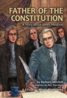 Father of the Constitution : A Story about James Madison - eBook