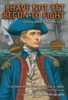 I Have Not Yet Begun to Fight : A Story about John Paul Jones - eBook
