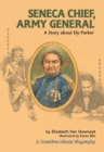 Seneca Chief, Army General : A Story about Ely Parker - eBook