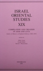 Israel Oriental Studies, Volume 19 : Compilation and Creation in Adab and Luga: Studies in Memory of Naphtali Kinberg (1948-1997) - Book