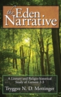 The Eden Narrative : A Literary and Religio-Historical Study of Genesis 2-3 - Book
