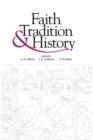 Faith, Tradition, and History : Old Testament Historiography in Its Near Eastern Context - Book