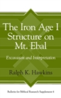 The Iron Age I Structure on Mt. Ebal : Excavation and Interpretation - Book