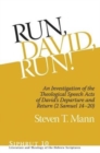 Run, David, Run! : An Investigation of the Theological Speech Acts of David's Departure and Return (2 Samuel 14-20) - Book