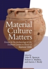 Material Culture Matters : Essays on the Archaeology of the Southern Levant in Honor of Seymour Gitin - Book