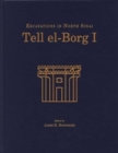 Tell el-Borg I : Excavations in North Sinai - Book