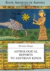 Astrological Reports to Assyrian Kings - Book