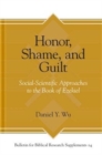 Honor, Shame, and Guilt : Social-Scientific Approaches to the Book of Ezekiel - Book
