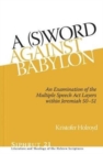 A (S)Word against Babylon : An Examination of the Multiple Speech Act Layers within Jeremiah 50-51 - Book