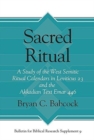 Sacred Ritual : A Study of the West Semitic Ritual Calendars in Leviticus 23 and the Akkadian Text Emar 446 - Book