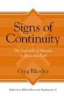 Signs of Continuity : The Function of Miracles in Jesus and Paul - Book