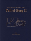 Tell el-Borg II : Excavations in North Sinai - Book