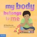 My Body Belongs to Me : A Book about Body Safety - Book