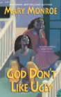 God Don't Like Ugly : Prequel to God Still Don't Like Ugly - Book