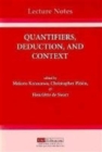 Quantifiers, Deduction, and Context - Book