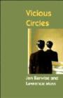 Vicious Circles : On the Mathematics of Non-Wellfounded Phenomena - Book