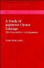 A Study of Clause Linkage : The Connective TE in Japanese - Book