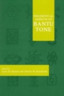 Theoretical Aspects of Bantu Tone - Book