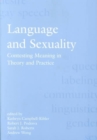 Language and Sexuality : Contesting Meaning in Theory and Practice - Book
