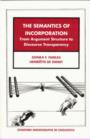 The Semantics of Incorporation : From Argument Structure to Discourse Transparency - Book
