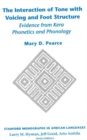 The Interaction of Tone with Voicing and Foot Structure : Evidence from Kera Phonetics and Phonology - Book