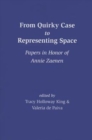 From Quirky Case to Representing Space : Papers in Honor of Annie Zaenen - Book