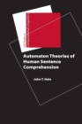 Automaton Theories of Human Sentence Comprehension - Book